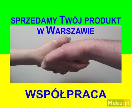 Sprzedamy Twój produkt w Warszawie - Współpraca